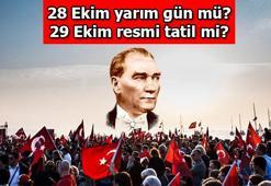 28 EKİM YARIM GÜN MÜ, 29 Ekim Cumhuriyet Bayramı resmi tatil mi? 28 ve 29 Ekim hangi günlere denk geliyor?