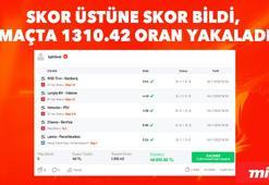 Skor üstüne skor bildi, 5 maçta 1310.42 oran yakaladı