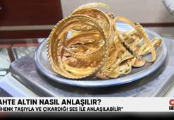 Sahte altına aman dikkat! Peki gerçeği ile nasıl ayırt edeceğiz?