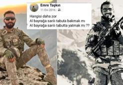 Şehit Taşkın'ın yürek yakan paylaşımı: Hangisi daha zor