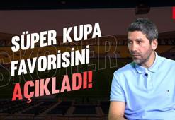 ÖZEL | Mehmet Yozgatlı, Süper Kupa favorisini açıkladı! Fred, Galatasaray'da olsaydı...