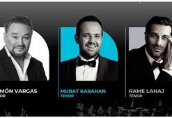 Murat Karahan, Ramon Vargas ve Rame Lahaj sahneye çıkıyor