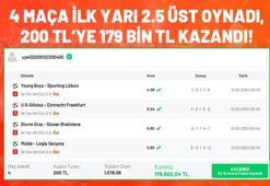 4 maça İlk Yarı 2.5 Üst oynadı, 200 TL’ye 179 bin TL kazandı!