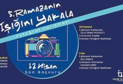 ‘Ramazanda ışığı yakala’ fotoğraf yarışması