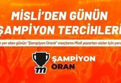 Misli'den günün şampiyon tercihleri