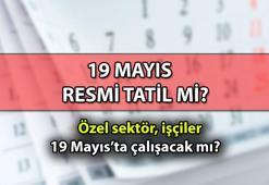19 MAYIS RESMİ TATİL Mİ? Yarın Özel sektöre ve işçilere 19 Mayıs resmi tatil mi? Yarın iş var mı, yok mu? İşte 2024 Resmi tatiller