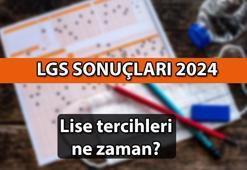 2024 LGS sınav sonuçları ne zaman açıklanacak? 2024-2025 Lise tercihleri ne zaman başlayacak?