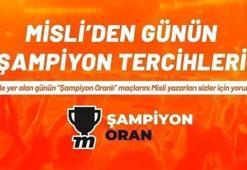Misli'de günün şampiyon tercihleri!