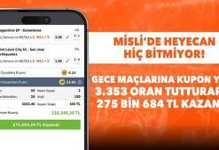 Gece maçlarına kupon yaptı, 3.353 oran tutturarak 275 bin 684 TL kazandı!