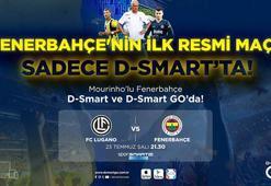 Mourinho'lu Fenerbahçe'nin rakibi Lugano! Maç salı günü D-Smart ve D-Smart GO'da