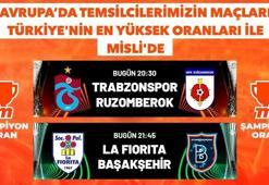 Avrupa'da temsilcilerimizin maçları Misli'de