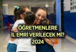 MEB İL EMRİ 2024 verilecek mi? Öğretmen il emri nedir, çıkacak mı, ne zaman verilir?