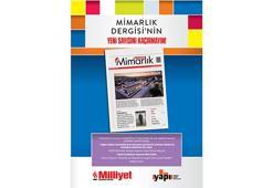 Milliyet Mimarlık Dergisi’nin 47. sayısı bu pazar bayilerde!
