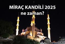 DİNİ GÜNLER TAKVİMİ 🤲🏻 Miraç Kandili ne zaman? 2025 Kandil günleri: Yılın ikinci kandili Miraç hangi gün, ayın kaçında?