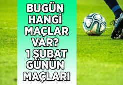 GÜNÜN MAÇ PROGRAMI | 1 Şubat (Bugün) hangi maçlar var? İngiltere Premier Lig, Süper Lig, Bundesliga, La Liga, Fransa Lig 1, Hollanda Eredivisie...