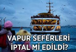 Vapur Seferleri İptal Mi? 21 Şubat Şehir Hatları Vapur Seferleri İptal Mi? İstanbul Boğaz Hattı Yol Durumu