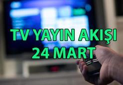 24 MART TV YAYIN AKIŞI 📺 Bu akşam hangi diziler var? TRT 1, Kanal D, Show TV, Atv, Star TV, NOW TV, TV8 yayın akışı listesi