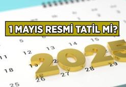 1 Mayıs Emek ve Dayanışma Günü resmi tatil mi ve okullar tatil mi? İşte 2025 Resmi tatiller listesi