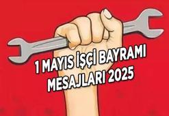 ANLAM YÜKLÜ 1 MAYIS MESAJLARI 2025 | 1 Mayıs Emek ve Dayanışma Günü mesajları ve sözleri! (Resimli-Uzun-Kısa)