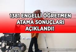 MEB 1.381 ENGELLİ ÖĞRETMEN ATAMASI: 1381 Engelli Öğretmen ataması MEB sonuç sorgulama ekranı...