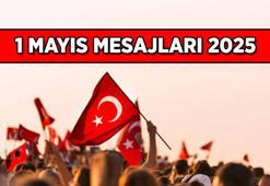 1 Mayıs İşçi mesajları: 1 Mayıs Emek ve Dayanışma günü için en anlamlı ve en özel mesajlar ve sözler 2025