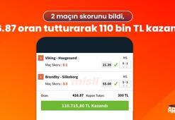 2 maçın skorunu bildi, 416.87 oran tutturarak 110 bin TL kazandı!