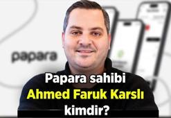 Papara kime ait ve ne zaman kuruldu? Papara sahibi Ahmed Faruk Karslı kimdir, kaç yaşında, nereli? İşte eğitim ve kariyer hayatı