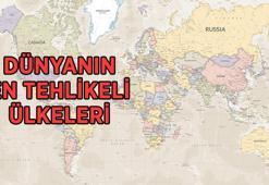 Dünyanın en tehlikeleri ülkeleri! İşte listede başı çeken 20 ülke