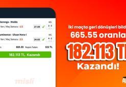 İki maçta geri dönüşleri bildi, 665.55 oranı tutturarak 182.113 TL'nin sahibi oldu!