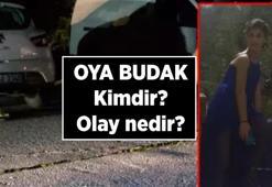 18 Yaşındaki Oya Budak kimdir? Oya Budak olayı nedir, ne oldu?