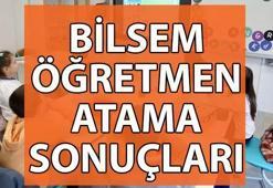 BİLSEM ÖĞRETMEN ATAMA SONUÇLARI SORGULAMA: BİLSEM öğretmen atama sonuçları nasıl sorgulanır? BİLSEM atama sonuçları nereden öğrenilir ve ataması yapılan öğretmenlerin ilişik kesme tarihi ne zaman?