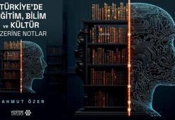 Prof. Dr. Mahmut Özer'in 'Türkiye’de Eğitim, Bilim ve Kültür Üzerine Notlar' kitabı çıktı