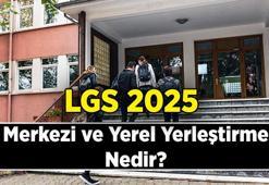 LGS Merkezi ve Yerel yerleştirme nedir? 2025 LGS Merkezi ve Yerel Yerleştirme nasıl oluyor?