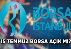 BORSANIN RESMİ TATİL GÜNLERİ 2025 ❗ Bugün Borsa açık mı, kapalı mı? 15 Temmuz'da Borsa İstanbul resmi tatil mi?