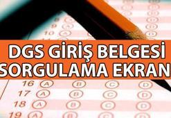 DGS GİRİŞ BELGESİ SORGULAMA | DGS 2025 ne zaman? DGS giriş yerleri nereden ve nasıl sorgulanır?