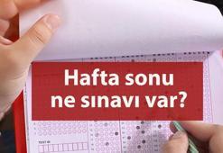 Bu hafta sonu ne sınavı var? 16-17 Ağustos 2025 bu hafta sonu sınav takvimi