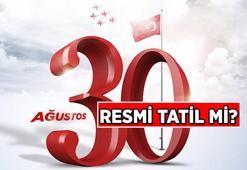 30 Ağustos Zafer Bayramı resmi tatil mi? 30 Ağustos Zafer Bayramı 2025 resmi tatiller arasında var mı?