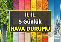 Hava durumu nasıl olacak? İşte İstanbul, Ankara, İzmir ve diğer illerin 5 günlük hava durumu