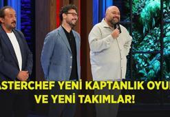 Masterchef Türkiye takımlar nasıl oluştu ve kaptanlık oyununu hangi yarışmacı kazandı? İşte Masterchef son bölüm...