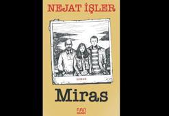 Nejat İşler’den ‘Miras’
