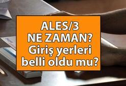 ALES NE ZAMAN 2025? ALES 3 giriş belgesi yayınlandı mı, ne zaman belli olur? ÖSYM ALES 3 günü ve saati