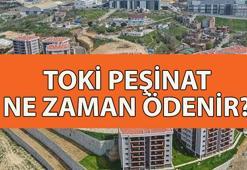 TOKİ PEŞİNAT NE ZAMAN ÖDENİR? TOKİ peşinat ne kadar? TOKİ peşinat ödemesi ne zaman yapılır?