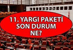 11. YARGI PAKETİ SON DURUM NE? 11. Yargı Paketi ne zaman çıkacak, ertelendi mi, ne zamana ertelendi? 11. Yargı Paketi maddeleri neler, infaz düzenlemesi ve af var mı?