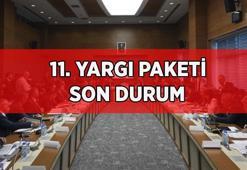 SON DAKİKA 11. YARGI PAKETİ MECLİS'TEN GEÇTİ Mİ, ONAYLANDI MI? 11. Yargı Paketi kabul edilen maddeler neler?