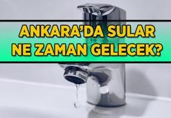10 ARALIK ASKİ SU KESİNTİSİ! Ankara'da sular ne zaman gelecek?