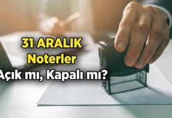 31 Aralık Noterler açık mı, kapalı mı? 31 Aralık yılın son günü Noterler resmi tatil mi?