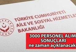 AİLE VE SOSYAL HİZMETLER BAKANLIĞI 3 BİN PERSONEL ALIMI SONUÇLARI 📍 Aile ve Sosyal Hizmetler Bakanlığı personel alımı atama sonuçları açıklandı mı, ne zaman açıklanacak?