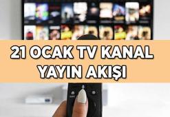 21 OCAK ÇARŞAMBA TV KANAL YAYIN AKIŞI | Bu akşam TV'de hangi dizi ve filmler var? Kanal D, Show TV, TRT1, ATV, Star TV, Now TV, TV8 yayın akışı listesi...