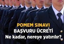POLİS SINAVI POMEM ücreti ne kadar? 33. Dönem POMEM Giriş Sınavı başvuru ücreti nereye, nasıl ödenir?