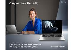 Casper NevoPro P40: Sömestir tatilinde üretkenlik ve özgürlüğün yeni gücü